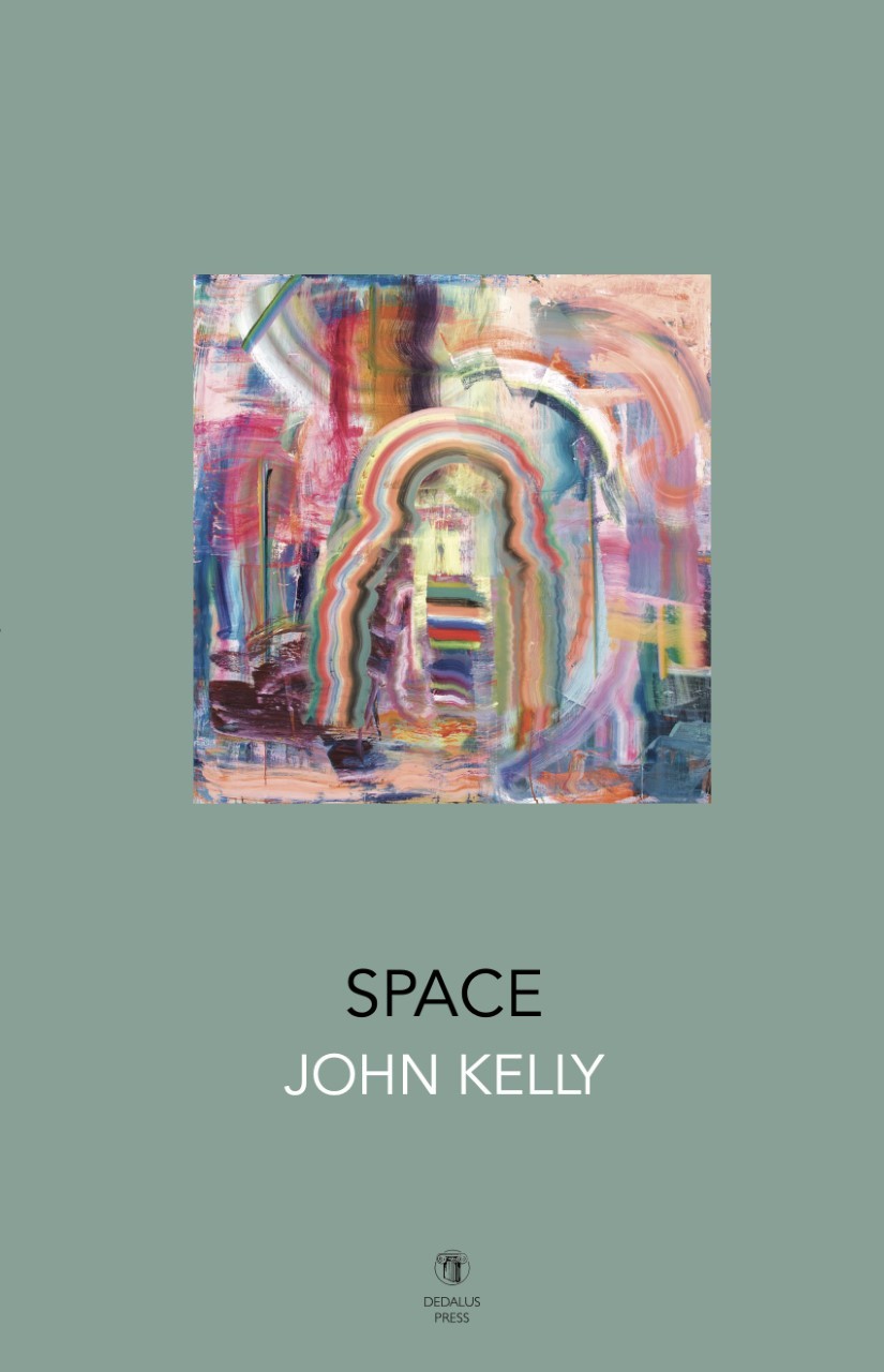 New poetry collection Space from John Kelly.