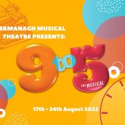 Fermanagh Musical Theatre to put on production of 9 to 5 The Musical at the Ardhowen Theatre.